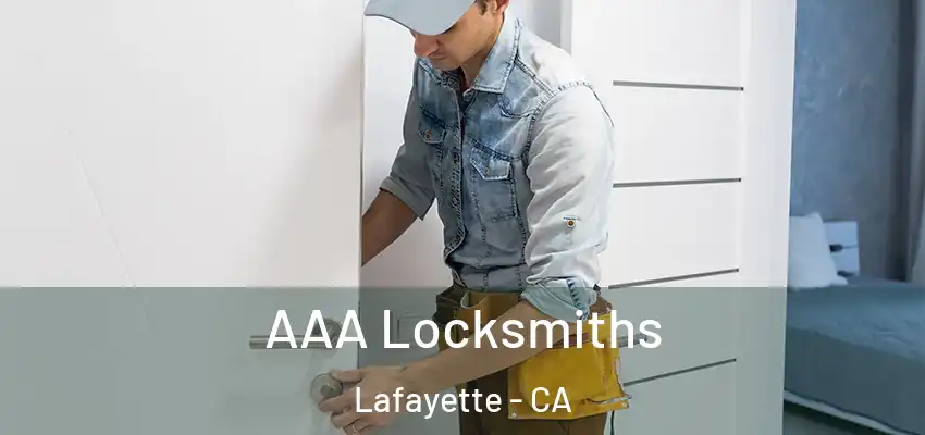 AAA Locksmiths Lafayette - CA