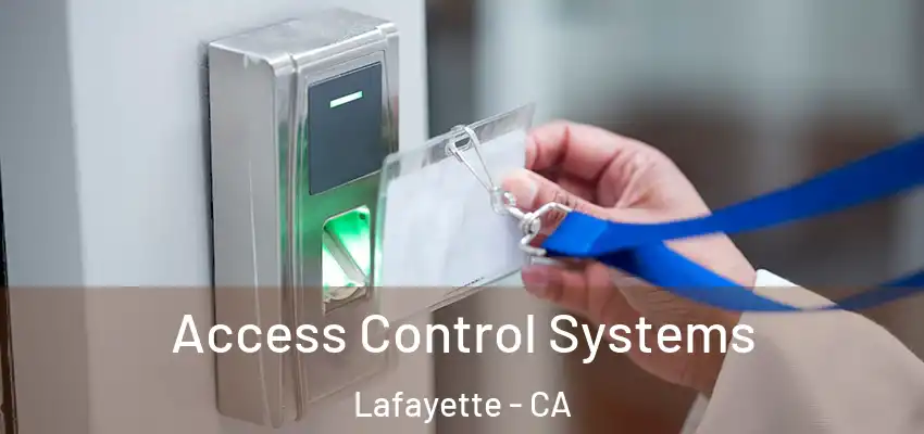 Access Control Systems Lafayette - CA