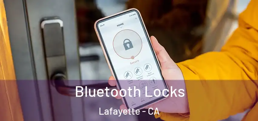  Bluetooth Locks Lafayette - CA