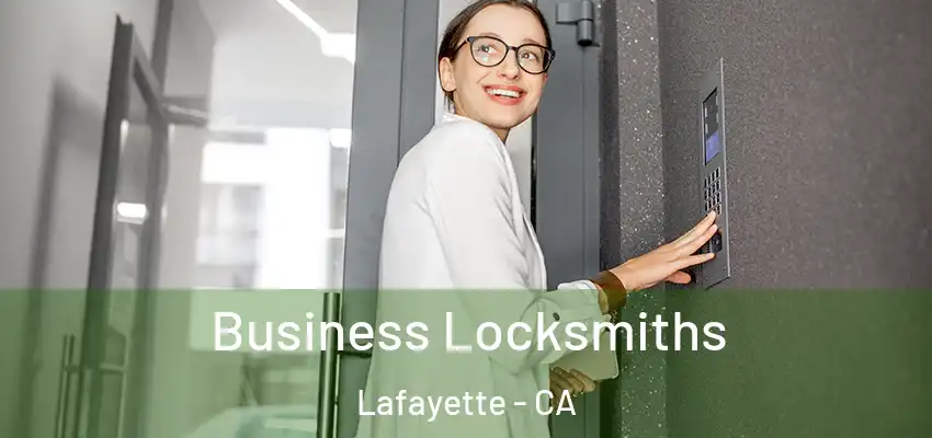  Business Locksmiths Lafayette - CA