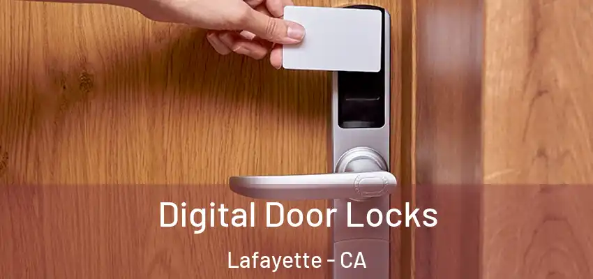 Digital Door Locks Lafayette - CA