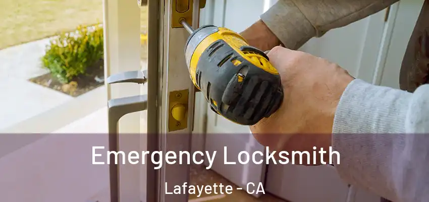  Emergency Locksmith Lafayette - CA