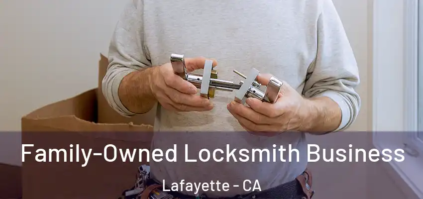  Family-Owned Locksmith Business Lafayette - CA