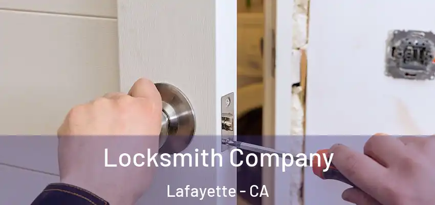 Locksmith Company Lafayette - CA