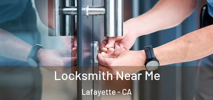  Locksmith Near Me Lafayette - CA