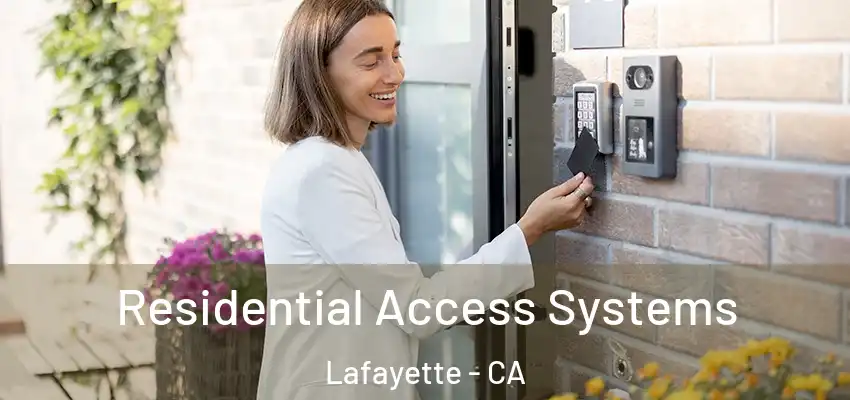  Residential Access Systems Lafayette - CA
