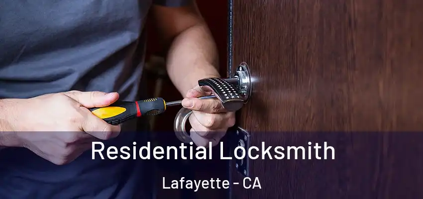 Residential Locksmith Lafayette - CA