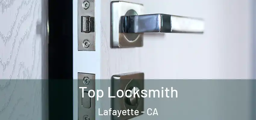  Top Locksmith Lafayette - CA